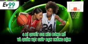 Bí quyết soi kèo bóng rổ và quần vợt