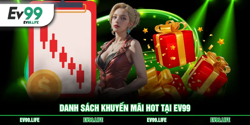 Danh sách khuyến mãi hot tại EV99