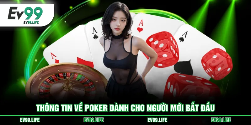 Thông tin về Poker dành cho người mới bắt đầu